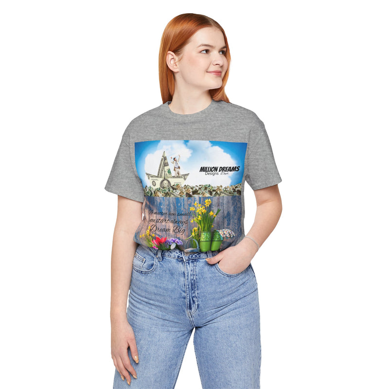 Dream Big Unisex Jersey Short Sleeve Tee