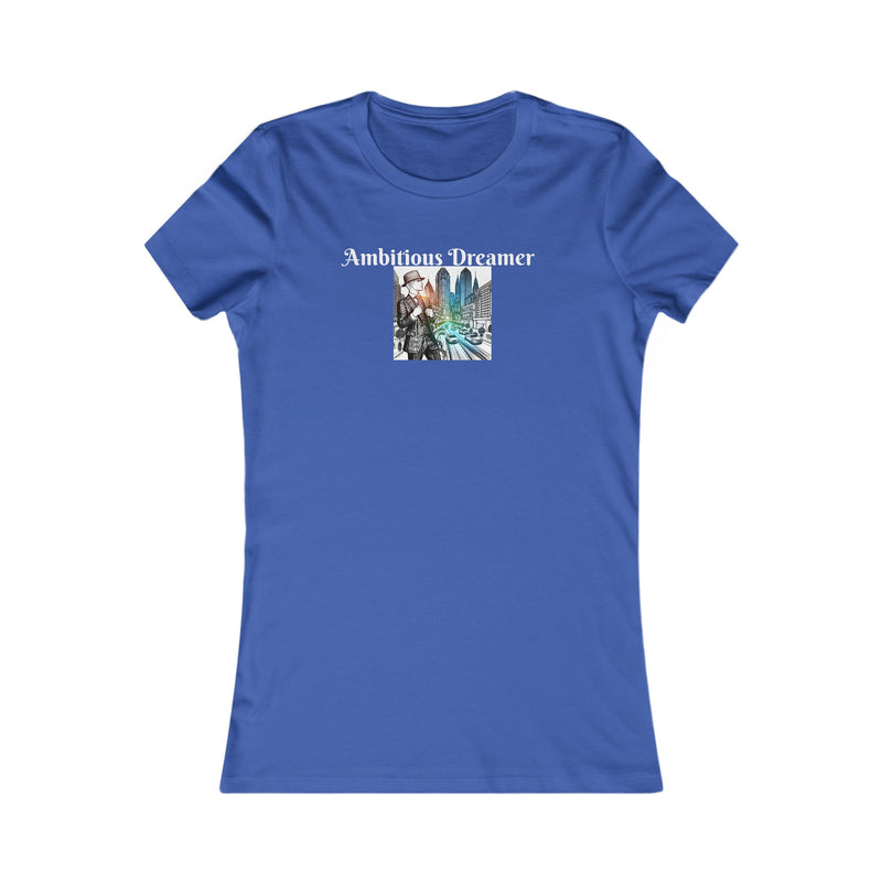 Ambitious Dreamer In The City Women's Favorite Tee