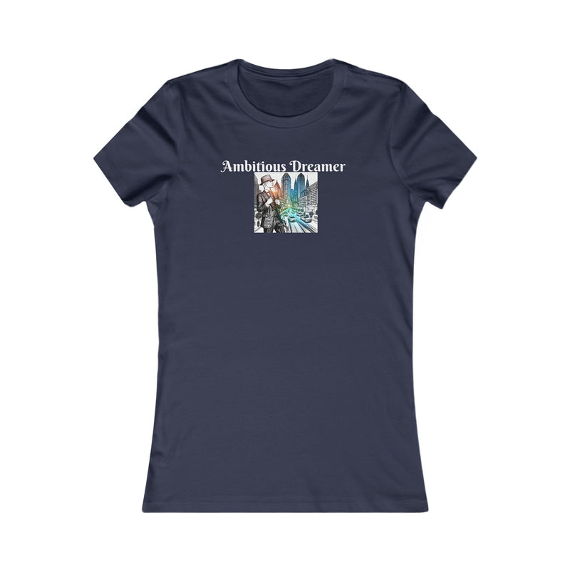 Ambitious Dreamer In The City Women's Favorite Tee