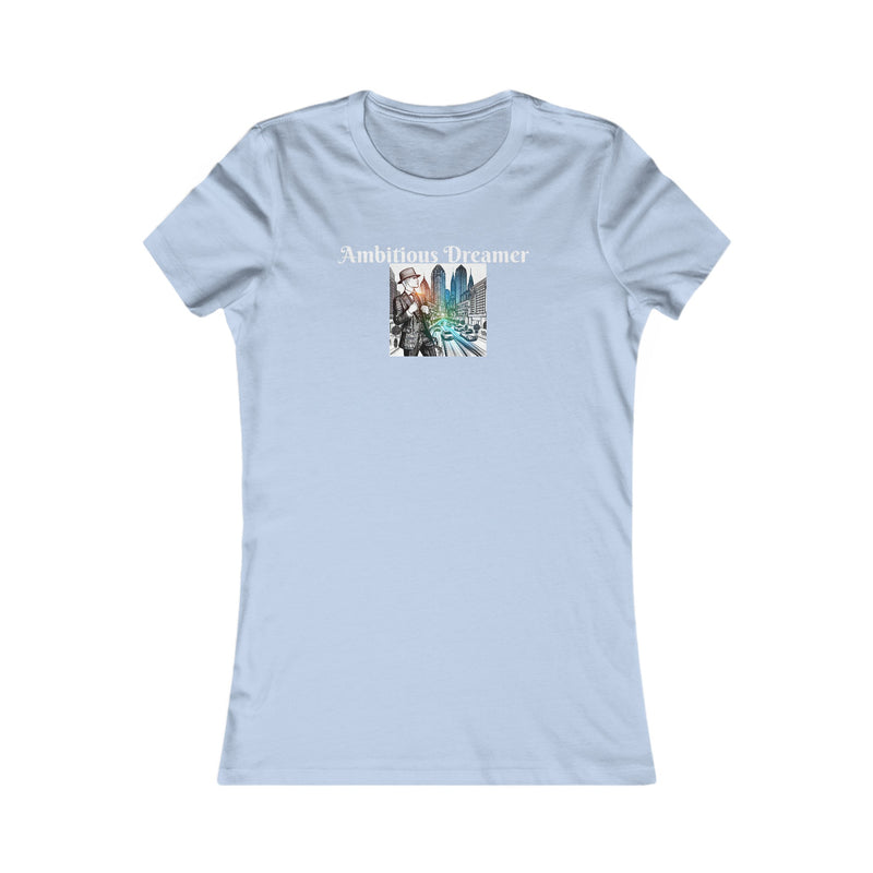 Ambitious Dreamer In The City Women's Favorite Tee